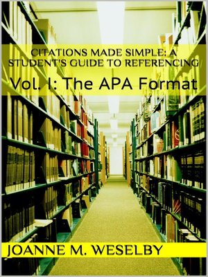 cover image of A Student's Guide to Easy Referencing, Vol I: The APA Format